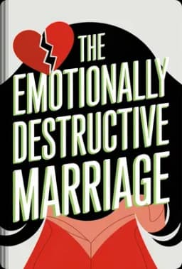 The Emotionally Destructive Marriage book cover - Leapahead summary