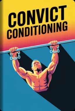 Convict Conditioning book cover - Leapahead summary
