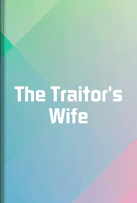 The Traitor's Wife book cover - Leapahead summary