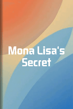Mona Lisa's Secret book cover - Leapahead summary