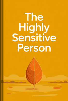 The Highly Sensitive Person book cover - Leapahead summary