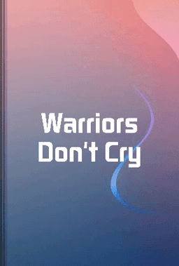 Warriors Don't Cry book cover - Leapahead summary