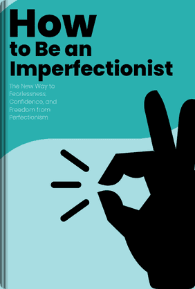 How to Be an Imperfectionist book cover - Leapahead summary