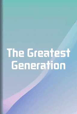 The Greatest Generation book cover - Leapahead summary