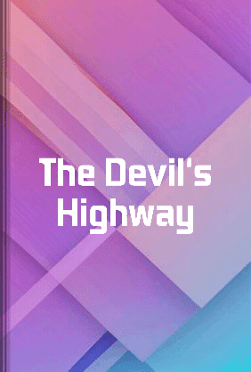 The Devil's Highway book cover - Leapahead summary