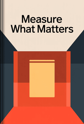 Measure What Matters book cover - Leapahead summary