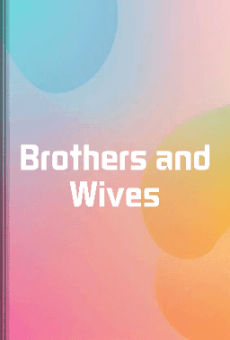 Brothers and Wives book cover - Leapahead summary