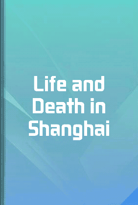 Life and Death in Shanghai book cover - Leapahead summary