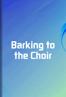 Barking to the Choir book cover - Leapahead summary