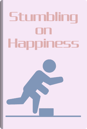 Stumbling on Happiness book cover - Leapahead summary