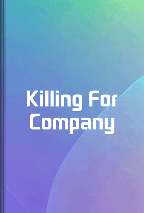 Killing For Company book cover - Leapahead summary