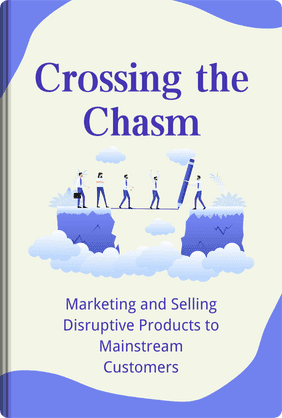 Crossing the Chasm book cover - Leapahead summary