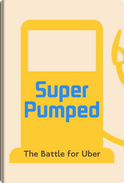Super Pumped book cover - Leapahead summary