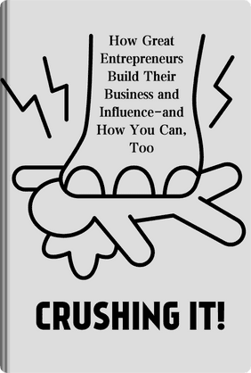 Crushing It! book cover - Leapahead summary
