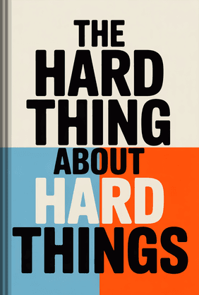 The Hard Thing About Hard Things book cover - Leapahead summary