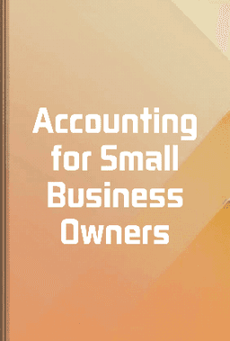 Accounting for Small Business Owners book cover - Leapahead summary