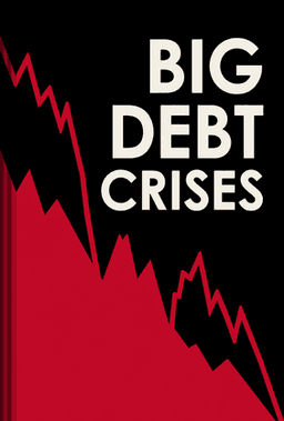 Big Debt Crises book cover - Leapahead summary
