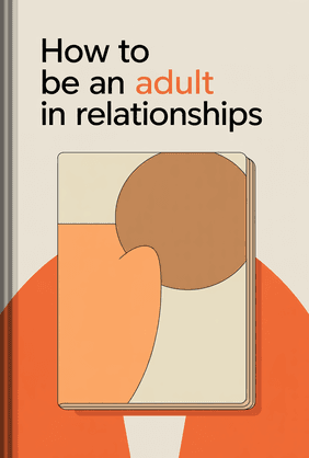 How to Be an Adult in Relationships book cover - Leapahead summary