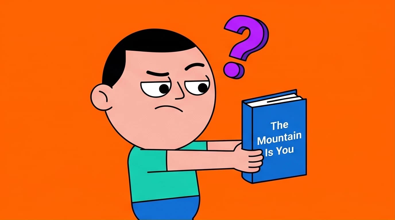 An illustration of a person skeptically reviewing 'The Mountain Is You' book, symbolizing a critical analysis of its self-sabotage advice and self-help claims.